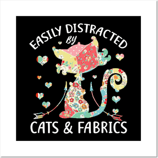 Easily Distracted By Cats & Fabrics Sewing Lover Posters and Art